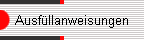 Ausf�llanweisungen
