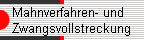 Mahnverfahren- und  
Zwangsvollstreckung