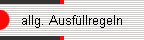 allg. Ausf�llregeln